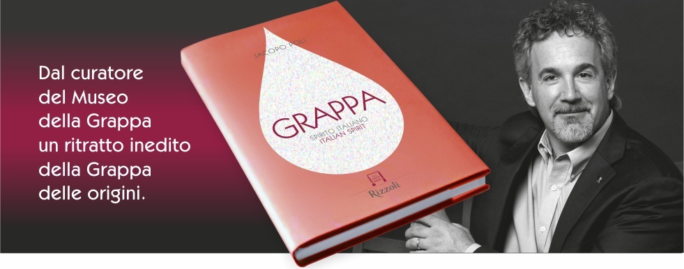 Grappa Spirito Italiano, libro di Jacopo Poli