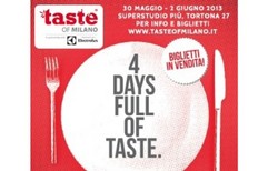 Taste of Milano, dal 30 Maggio al 2 Giugno 2013